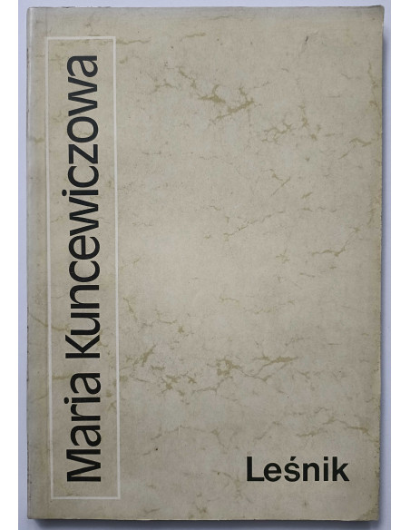 Kuncewiczowa - Leśnik