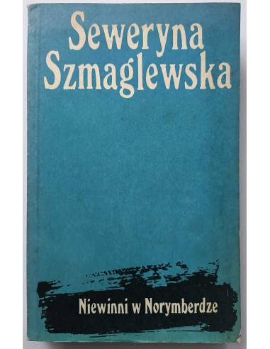 Szmaglewska - Niewinni w Norymberdze