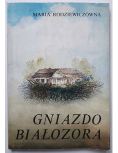 Rodziewiczówna - Gniazdo białozora
