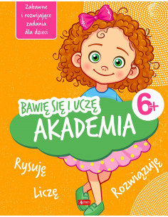 Bawię się i uczę Akademia 6+