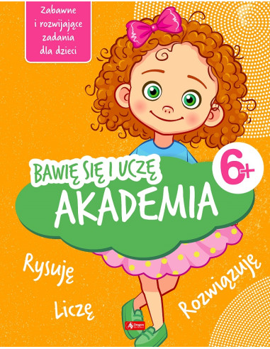 Bawię się i uczę Akademia 6+