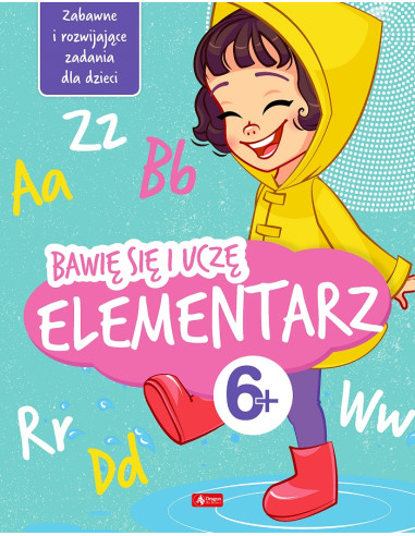 Bawię się i uczę Elementarz 6+