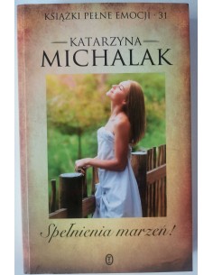 Michalak - Spełnienia marzeń !