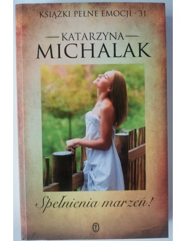 Michalak - Spełnienia marzeń !