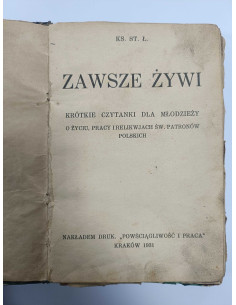 Ks. St. Ł. - Zawsze Żywi Krótkie czytanki dla młodzieży 2