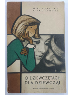 Kobyłecka - O dziewczętach dla dziewcząt