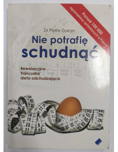 Dukan - Nie potrafię schudnąć