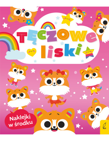 Tęczowe zwierzaki Tęczowe liski