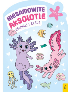 Koloruj i rysuj Niesamowite aksolotle