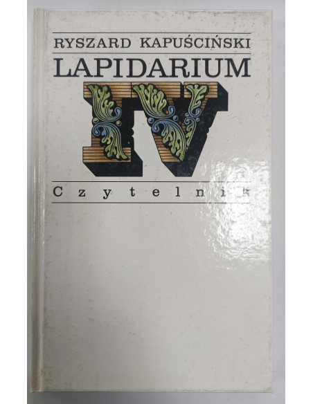 Kapuściński - Lapidarium IV