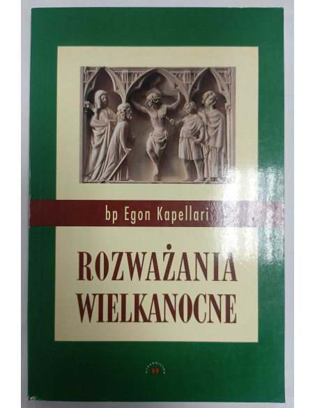 bp Kapellari - Rozważania Wielkanocne