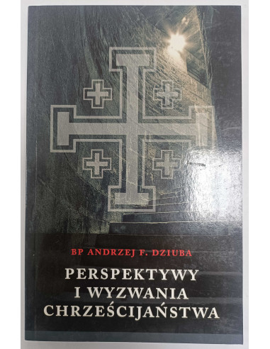 BP Dziuba - Perspektywy i wyzwania Chrześcijaństwa