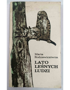 Rodziewiczówna - Lato leśnych ludzi