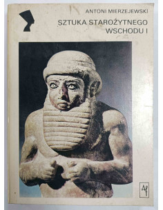 Mierzejewski - Sztuka starożytnego wschodu I