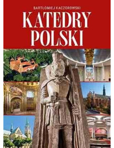 Kaczorowski - Katedry Polski