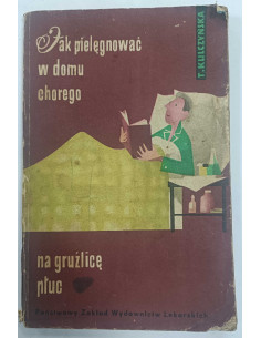 Jak pielęgnować w domu chorego na gruźlicę płuc