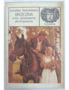 Iwaszkiewicz - Brzezina i inne opowiadania ekranizowane