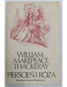 Thackeray - Pierścień i róża