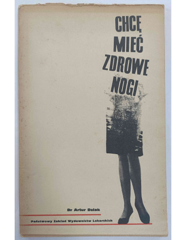 Dziak - Chcę mieć zdrowe nogi