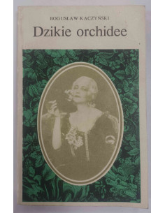Kaczyński - Dzikie orchidee