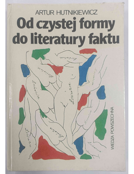 Hutnikiewicz - Od czystej formy do literatury faktu