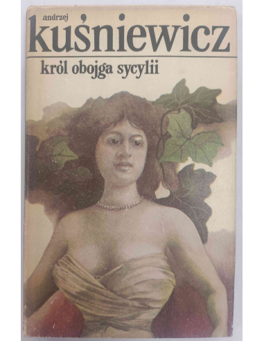 Kuśniewicz - Król obojga sycylii