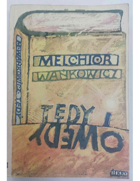 Wańkowicz - Tędy i owędy