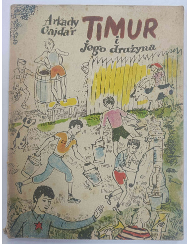 Gajdar - Timur i jego drużyna