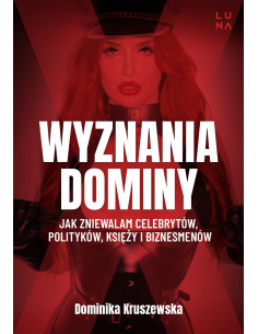 Kruszewska - Wyznania dominy