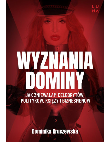Kruszewska - Wyznania dominy