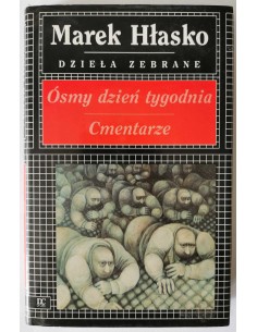 Hłasko - Ósmy dzień tygodnia Cmentarze