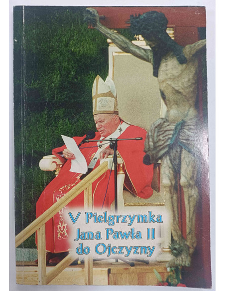 V Pielgrzymka Jana Pawła II do Ojczyzny