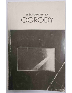 Jeśli gdzieś są ogrody