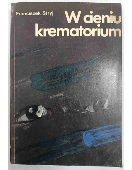 Stryj - W cieniu krematorium