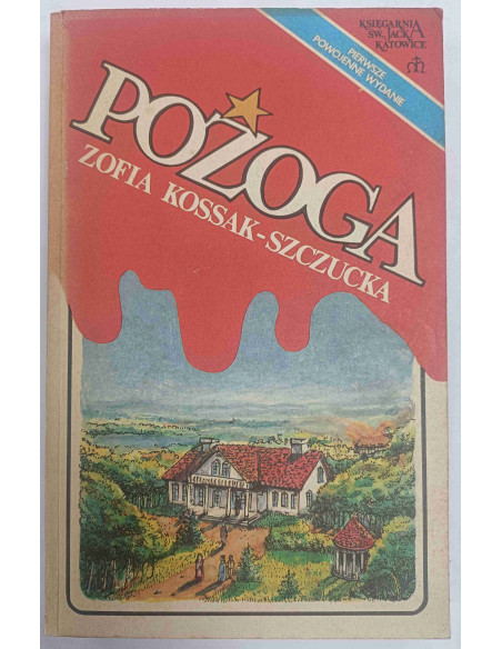 Kossak-Szczucka - Pożoga