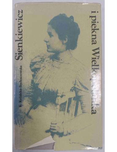 Sochaczewska - Sienkiewicz i piękna Wielkopolanka
