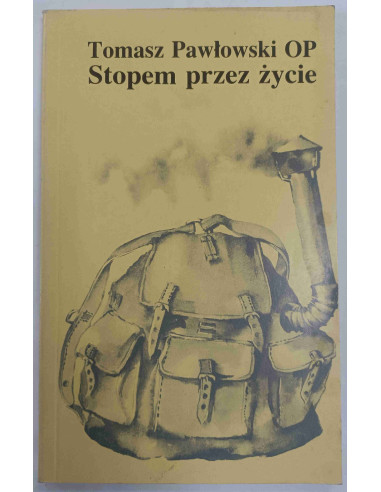 Pawłowski OP - Stopem przez życie