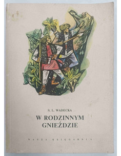 Wadecka - W rodzinnym gnieździe