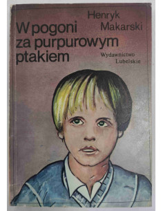 Makarski - W pogoni za purpurowym ptakiem