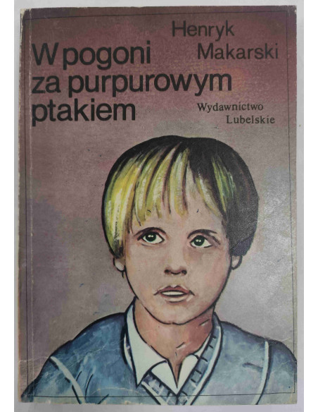 Makarski - W pogoni za purpurowym ptakiem