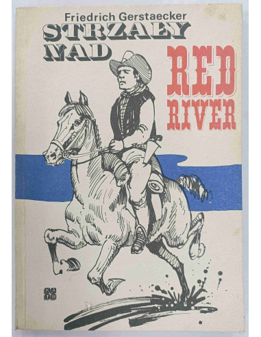 Gerstaecker - Strzały nad Red River