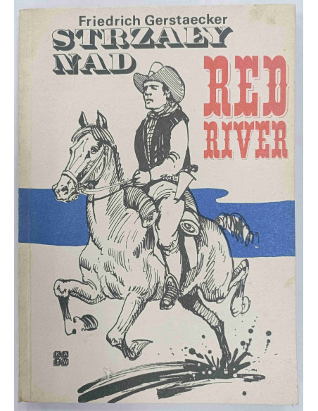 Gerstaecker - Strzały nad Red River