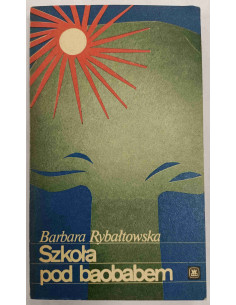 Rybałtowska - Szkoła pod baobabem