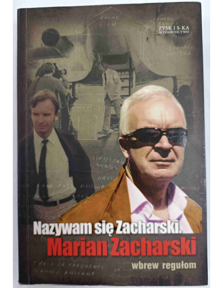 Zacharski - Nazywam się Zacharski wbrew regułom