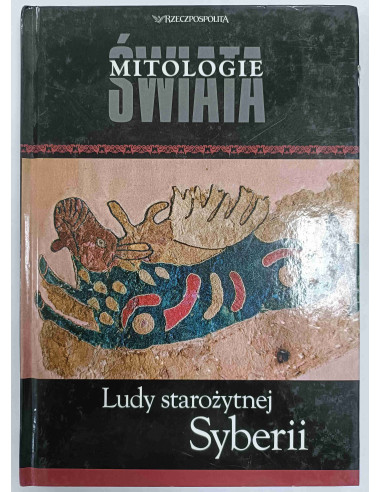 Mitologie świata Ludy starożytnej Syberii