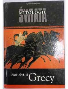 Mitologie świata Starożytni Grecy