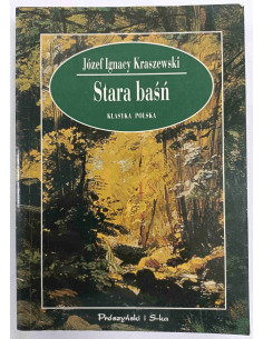 Kraszewski - Stara baśń
