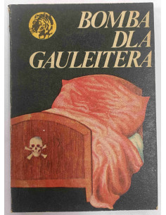 Tobiasz - Bomba dla Gauleitera Tygrys