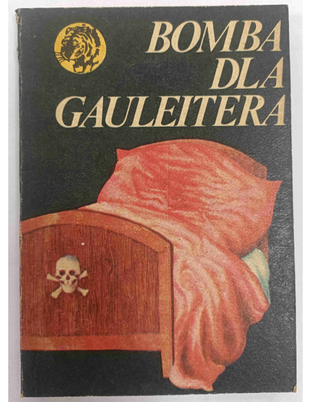 Tobiasz - Bomba dla Gauleitera Tygrys