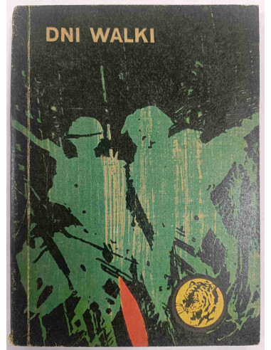 Bieszczanin - Dni walki Tygrys